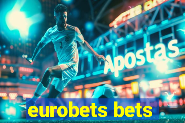 eurobets bets